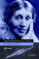 Virginia Woolf and the Discourse of Science: The Aesthetics of Astronomy 0521119871 Book Cover