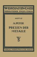 Das Pressen Der Metalle (Nichteisenmetalle) 3709197643 Book Cover