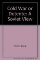 Cold War or Detente 0862322057 Book Cover