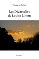 Les Didascalies de Louise Limon (French Edition) 2414198664 Book Cover