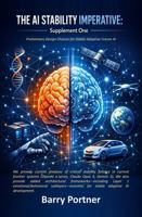 The AI Stability Imperative - Supplement One: Preliminary Design Choices for Stable Adaptive Future AI (The AI Stability Framework) B0GPQ2NFF6 Book Cover