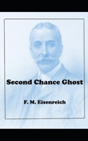 Second Chance Ghost B08R4F8RMC Book Cover