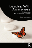 Leading with Awareness: A Roadmap for Awakened Leaders 0367893991 Book Cover