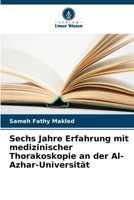 Sechs Jahre Erfahrung mit medizinischer Thorakoskopie an der Al-Azhar-Universität (German Edition) 6209586562 Book Cover