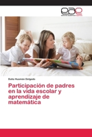 Participación de padres en la vida escolar y aprendizaje de matemática 365905805X Book Cover
