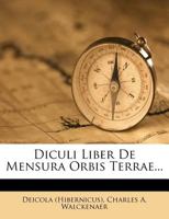Diculi Liber De Mensura Orbis Terrae... 1279591773 Book Cover