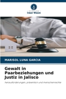 Gewalt in Paarbeziehungen und Justiz in Jalisco (German Edition) 6630135814 Book Cover