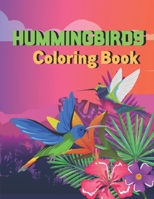 Hummingbirds Coloring Book: A book type of everyone awesome and a sweet coloring books B08VCQWRDF Book Cover