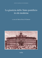 La Giustizia Dello Stato Pontificio in Eta Moderna 8883346750 Book Cover