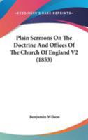 Plain Sermons On The Doctrine And Offices Of The Church Of England V2 1104264315 Book Cover