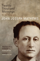 Twenty Thousand Mornings: An Autobiography 080616574X Book Cover