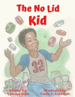 The No Lid Kid B08NNV1CL5 Book Cover