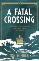 A Fatal Crossing 1529157846 Book Cover