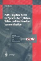 ISDN: Digitale Netze Fur Sprach-, Text-, Daten-, Video- Und Multimediakommunikation 3642643604 Book Cover