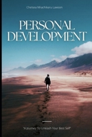 Personal Development: "A Journey to Unleash Your Best Self" B0CTMRJFJR Book Cover