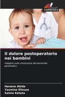 Il dolore postoperatorio nei bambini (Italian Edition) 6630208501 Book Cover