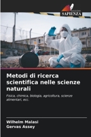 Metodi di ricerca scientifica nelle scienze naturali: Fisica, chimica, biologia, agricoltura, scienze alimentari, ecc. 6206208311 Book Cover