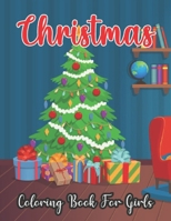Christmas Coloring Book For Girls: A Adult Christmas Coloring Book Santa's Village Stress Relieving Coloring Pages, Coloring Book for Relaxation Vol-1 B08QM22XDD Book Cover