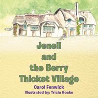 Jenell and the Berry Thicket Village 1463450168 Book Cover