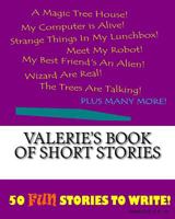 Valerie's Book Of Short Stories 1522863192 Book Cover