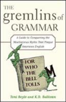 The Gremlins of Grammar 0071456686 Book Cover