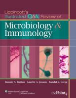 Lippincott's Illustrated Q&A Review of Microbiology and Immunology (Lippincott's Illustrated Reviews Series) 1582558574 Book Cover