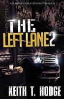 The Left Lane 2 0989090698 Book Cover