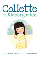 Collette in Kindergarten 1947860682 Book Cover