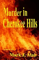 Murder In Cherokee Hills 1511600586 Book Cover