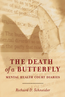 The Death of a Butterfly: Mental Health Court Diaries 1552215113 Book Cover