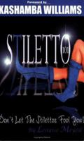 Stiletto 101 0972932534 Book Cover