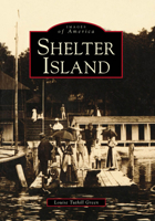 Shelter Island, New York (Images Of America Series) 0738563706 Book Cover