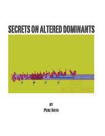 Secrets On Altered Dominants 1983757985 Book Cover