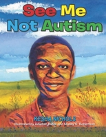 See Me Not Autism 1727630696 Book Cover