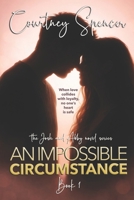 An Impossible Circumstance: a Josh and Abby novel - Book One B0BSY6623R Book Cover