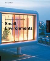 Contemporary Design in Detail: Small Environments (Contemporary Design in Detail) 1592535038 Book Cover
