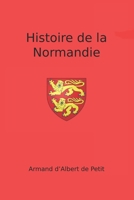 Une histoire de la Normandie 2858829624 Book Cover