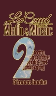 Math and Music: Selected LuCxeed Poems 1933187573 Book Cover