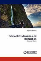 Semantic Extension and Restriction 3844315683 Book Cover