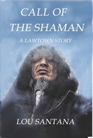 Call of The Shaman 1484860632 Book Cover