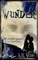 Wunder Volume One 1492838144 Book Cover