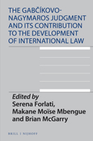 The Gabč?kovo-Nagymaros Judgment and Its Contribution to the Development of International Law 9004428666 Book Cover