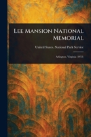 Lee Mansion National Memorial 1023461420 Book Cover