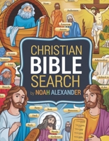Christian Bible Word Search: Large print biblical puzzle book 8.5x11 1915372283 Book Cover