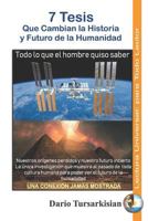 7 Tesis: Que cambian la historia y futuro de la humanidad 1791348386 Book Cover