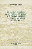 Pio Baroja's 'memorias de Un Hombre de Acci?n' and the Ironic Mode: The Search for Order & Meaning 0729302520 Book Cover
