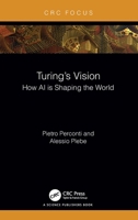 Turing's Vision: How AI Is Shaping the World 1032561211 Book Cover