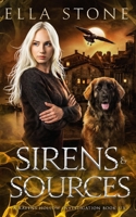 Sirens and Sources: A thrilling urban fantasy story (Ravens Hollow Investigations) 191534669X Book Cover