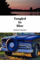 Tangled in Blue 0578023512 Book Cover