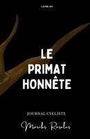 LE PRIMAT HONNÊTE: Autocritique B0CFZL3M26 Book Cover